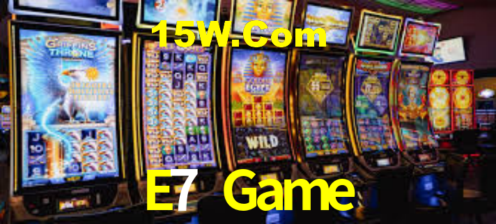 E7 Game